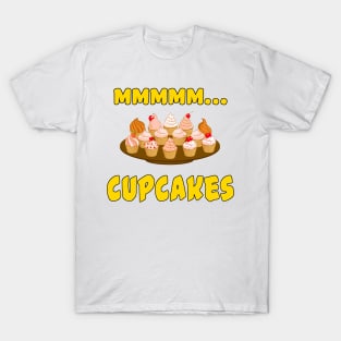 Mmmm... Cupcakes T-Shirt